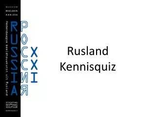 Rusland Kennisquiz