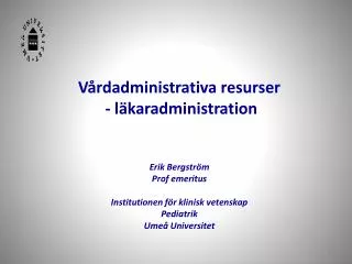 Projekt Balans Västerbottens läns landsting Delprojekt Läkaradministration