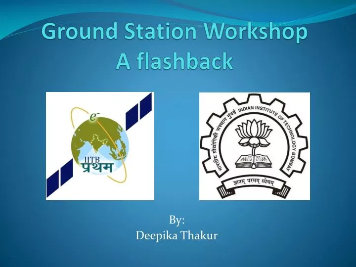 ground station workshop a flashback
