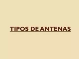 tipos de antenas