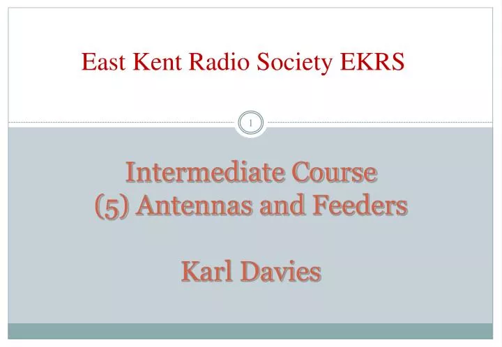 intermediate course 5 antennas and feeders karl davies