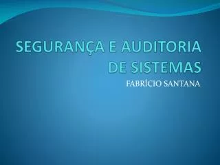 seguran a e auditoria de sistemas