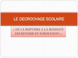 le decrochage scolaire
