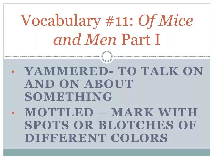 vocabulary 11 of mice and men part i