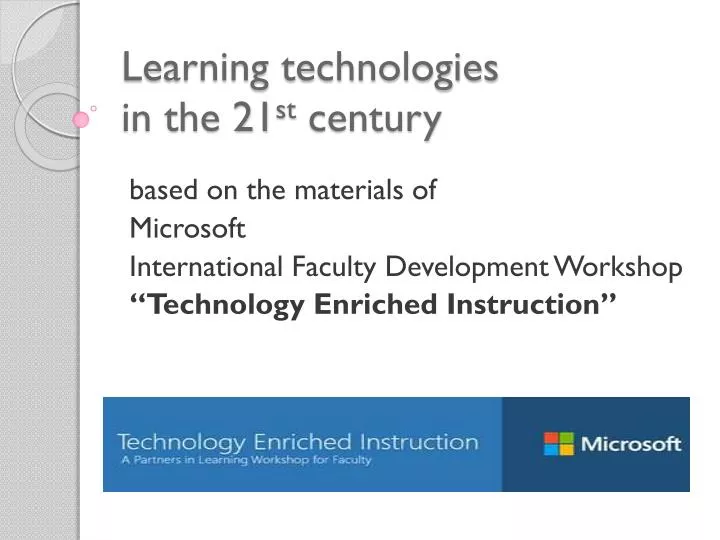 learning technologies in the 21 st century