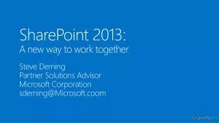 SharePoint 2013: A new way to work together