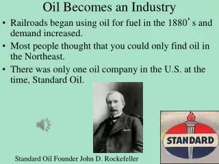 Oil Becomes an Industry