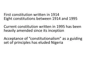 First constitution written in 1914 Eight constitutions between 1914 and 1995