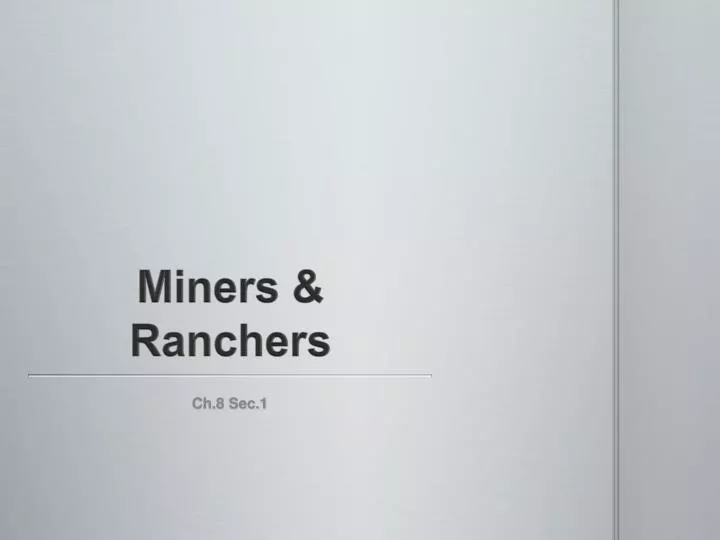 miners ranchers