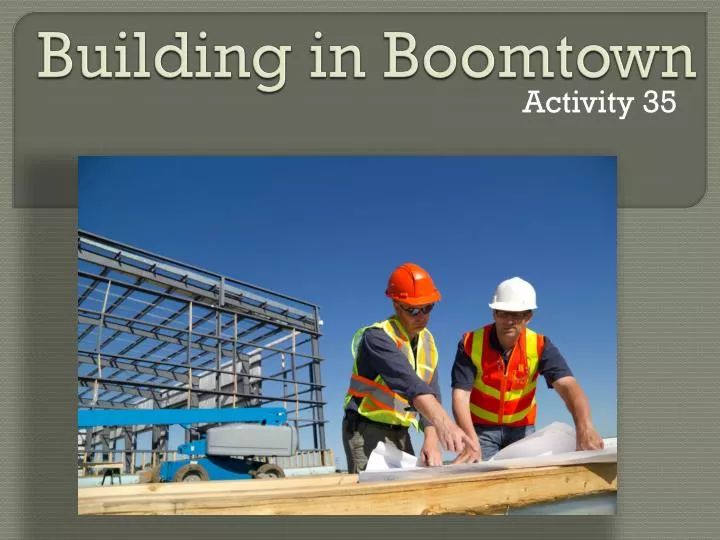 building in boomtown