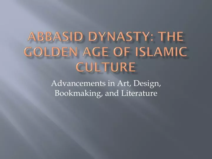 abbasid dynasty the golden age of islamic culture