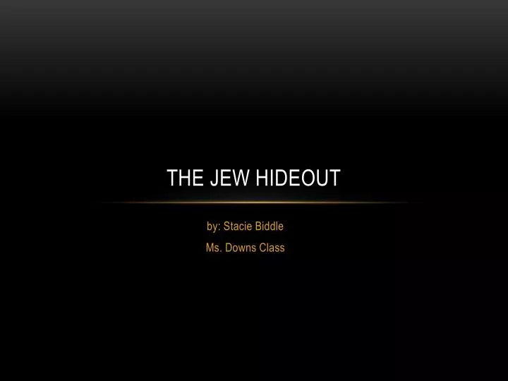 the jew hideout