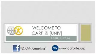 Welcome to CARP @ [UNIV]