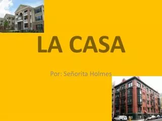 la casa