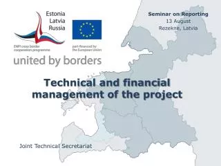 Technical and financial management of the project