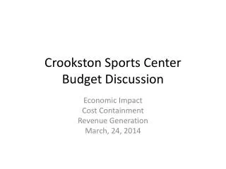 Crookston Sports Center Budget Discussion