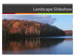 Landscape Slideshow