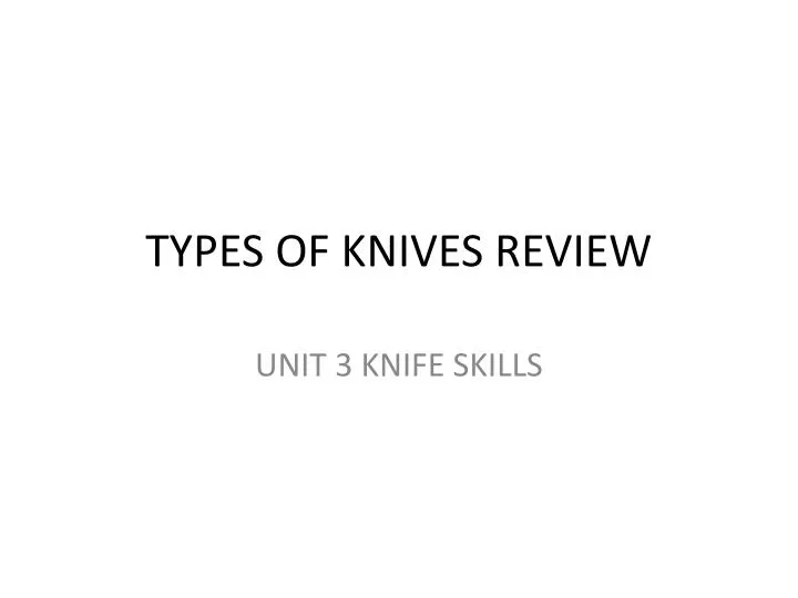 types of knives review