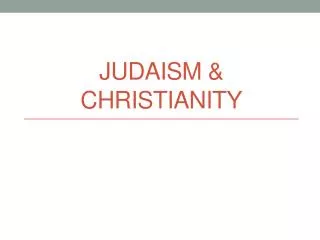 Judaism &amp; Christianity