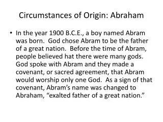 Circumstances of Origin: Abraham