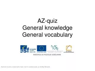 AZ- quiz General knowledge General vocabulary