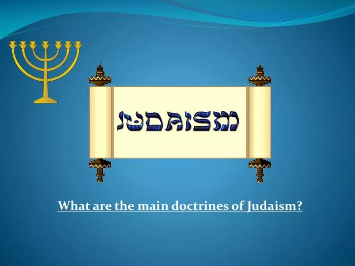 what are the main doctrines of judaism