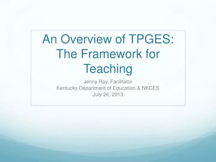 an overview of tpges the framework for teaching