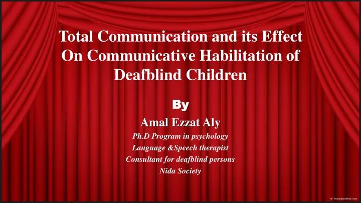 total communication and its effect on communicative habilitation of deafblind children