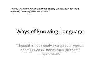 Ways of knowing: language