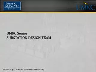 UMKC Senior SUBSTATION DESIGN TEAM