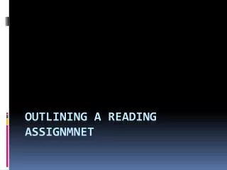 Outlining a reading assignmnet