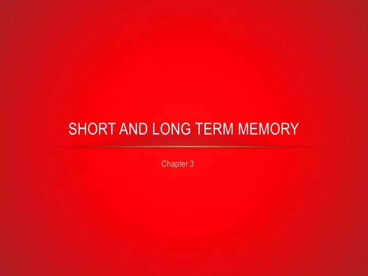 short and long term memory