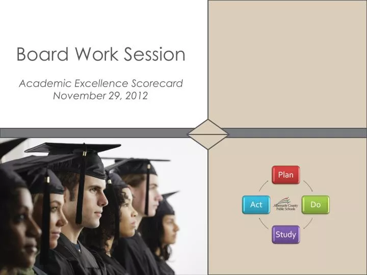 board work session academic excellence scorecard november 29 2012