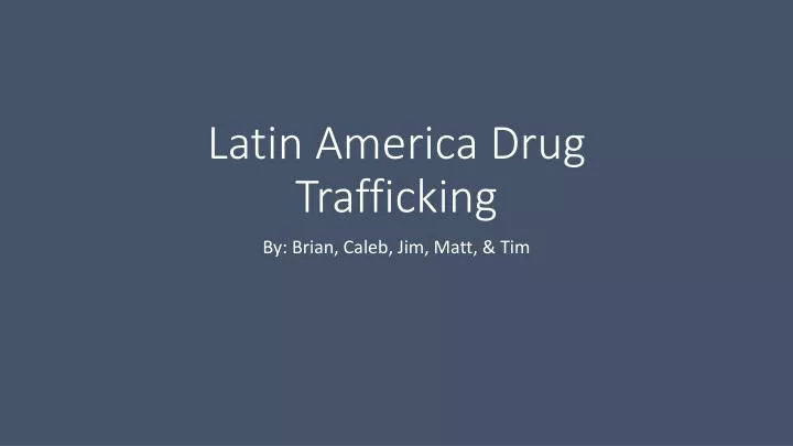 latin america drug trafficking