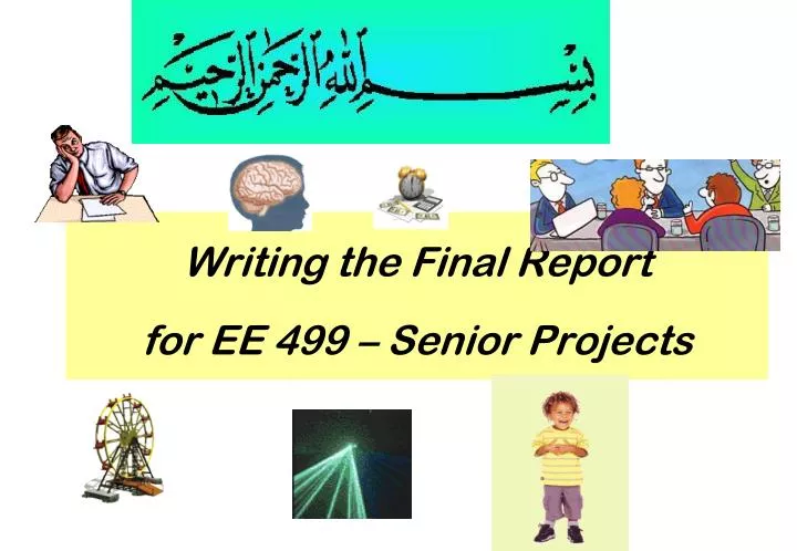writing the final report for ee 499 senior projects