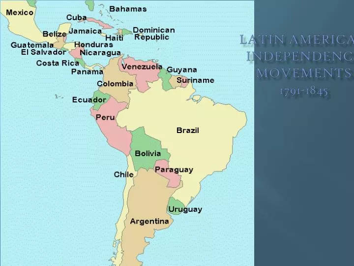 latin american independence movements 1791 1845