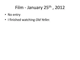 Film - January 25 th , 2012