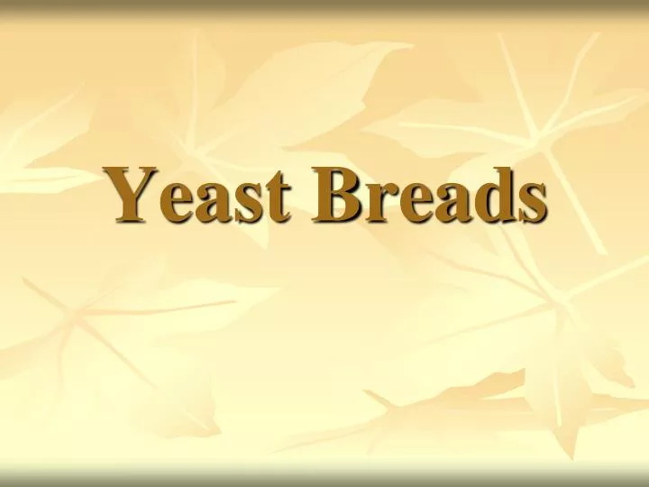 yeast breads