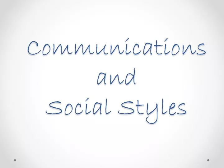 communications and social styles