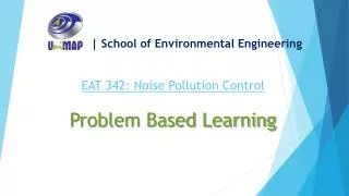 EAT 342: Noise Pollution Control Problem Based Learning
