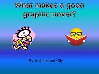 What makes a good graphic novel?