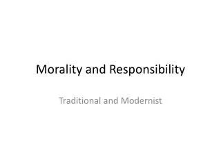 Morality and Responsibility