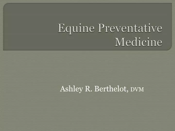 equine preventative medicine