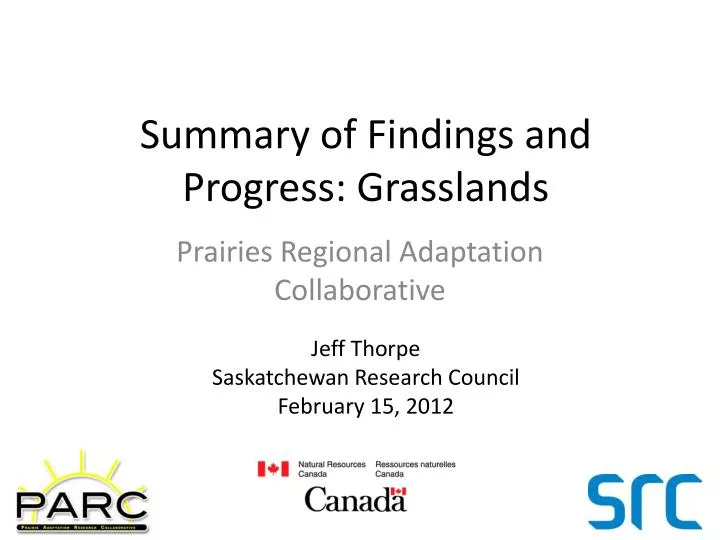 summary of findings and progress grasslands
