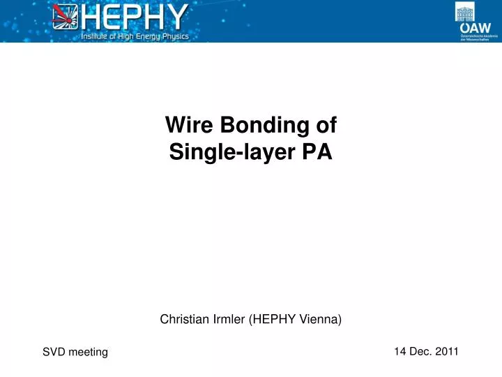 wire bonding of single layer pa