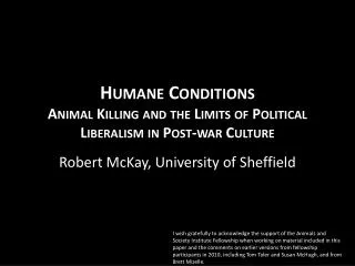 Humane Conditions Animal Killing and the Limits of Political Liberalism in Post-war Culture