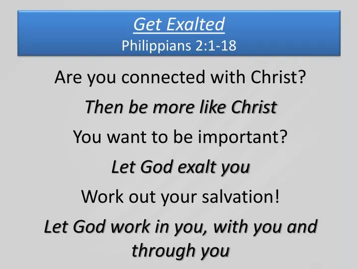 get exalted philippians 2 1 18