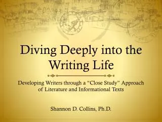 Diving Deeply into the Writing Life
