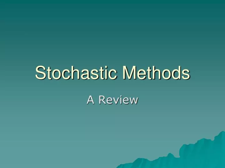 stochastic methods