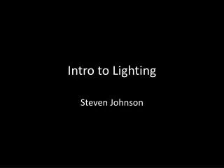 Intro to Lighting